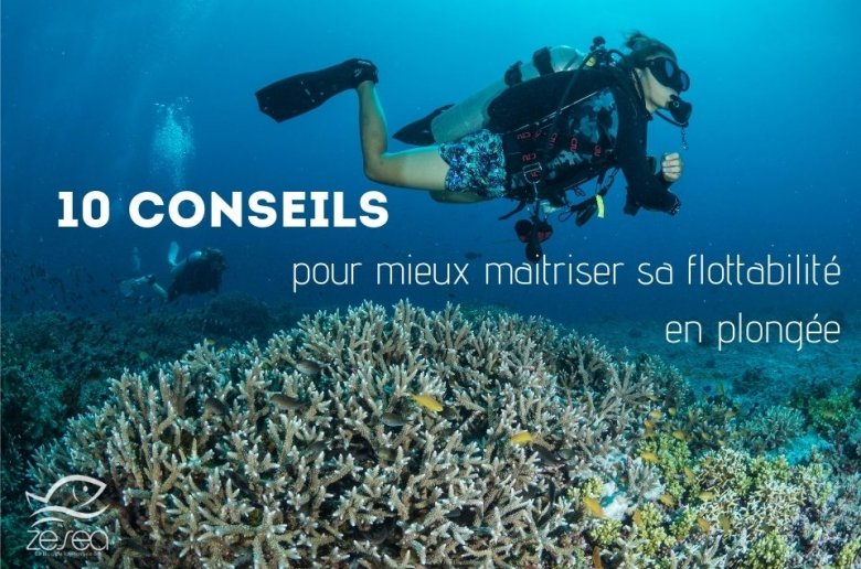 10 conseils pour mieux maitriser sa flottabilité en plongée