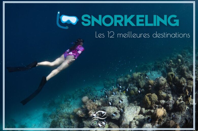 Snorkeling, les meilleures destinations